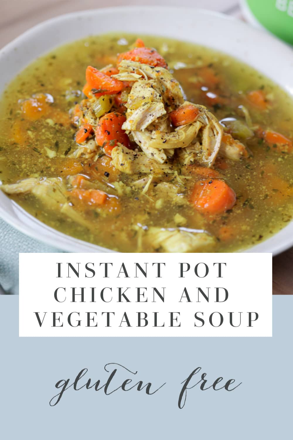 Instant Pot Chicken and Vegetable Soup | Against All Grain - Delectable ...
